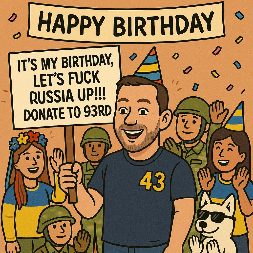 🎉 It’s my birthday wish to DESTROY RUSSIA! 🎉

Here’s how you can help make it happen:

1.💸 Donate to the 93rd Mechanized Brigade
2.❤️ Like this post and my pinned post
3.🔁 Boost/RT this post and my pinned post
4.📣 Share my pinned post
5.➕ Follow me — I’ll follow back!

If