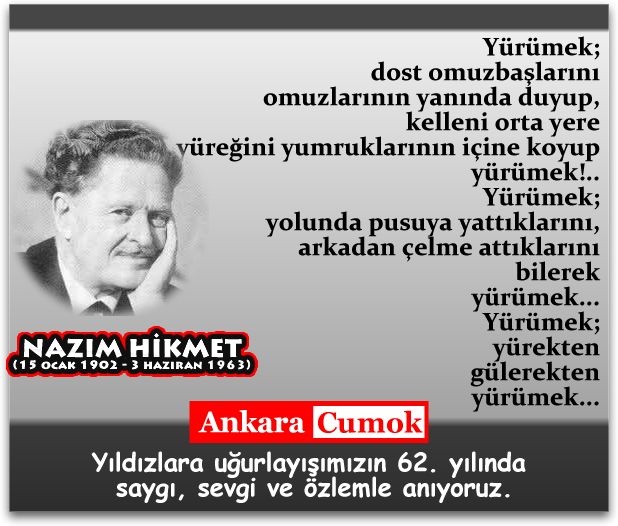 AnkaraCUMOK (@ankaracumok) on Twitter photo NAZIM HİKMET...
Yıldızlara uğurlayışımızın 62. yılında saygı, sevgi ve özlemle anıyoruz.
#NazimHikmetRan <a href="/AnkaraCUMOK/">AnkaraCUMOK</a> NAZIM HİKMET...
Yıldızlara uğurlayışımızın 62. yılında saygı, sevgi ve özlemle anıyoruz.
#NazimHikmetRan <a href="/AnkaraCUMOK/">AnkaraCUMOK</a>