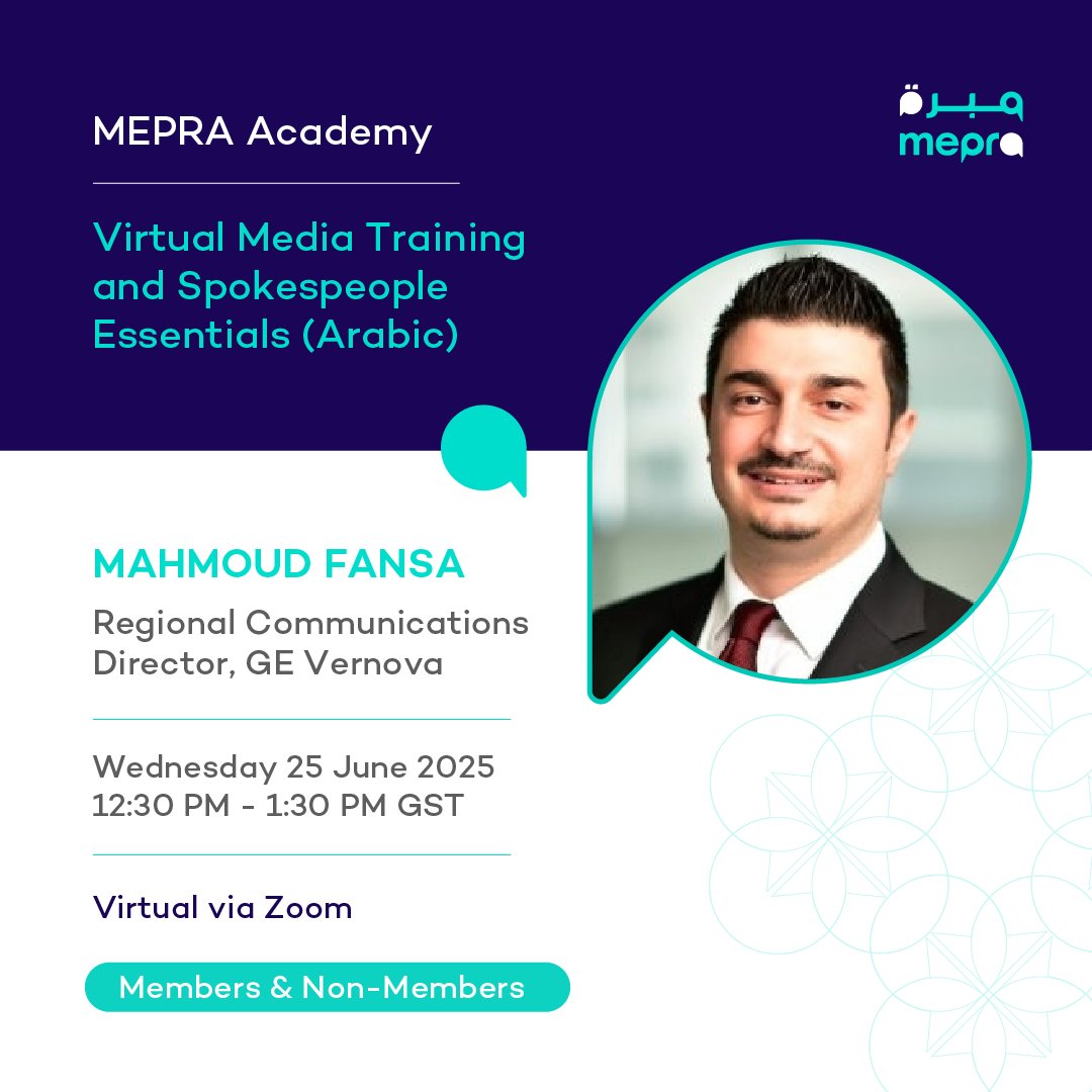 🎓#MEPRA Academy Media Training &amp; Spokespeople Essentials – a virtual session in Arabic with Mahmoud Fansa🎓

📅 When: 25 June 2025
🕒 Time: 12:30 PM - 1:30 PM GST
💻 Where: Virtual via Zoom

Details and registrations🔗mepra.org/events