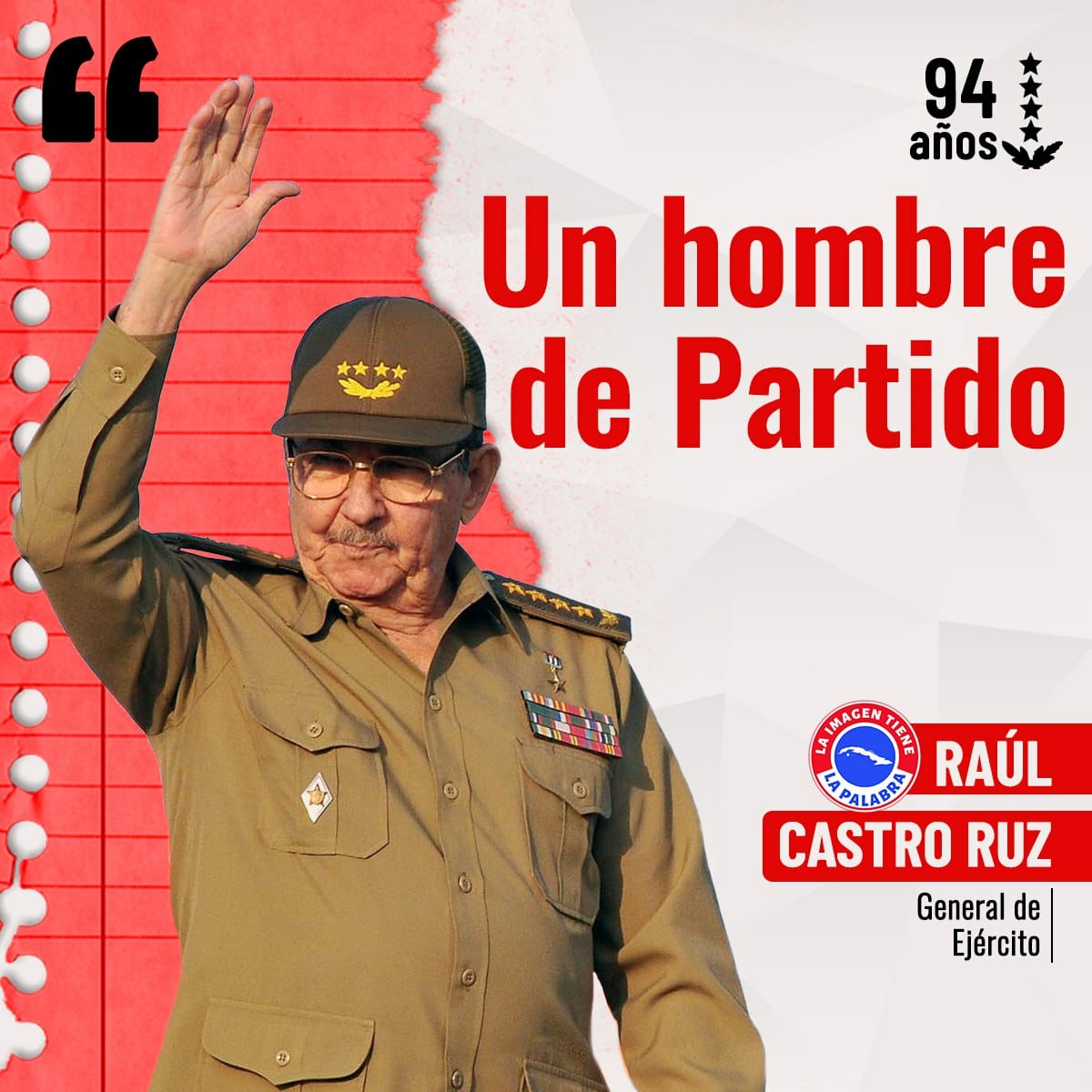 #Cuba🇨🇺 y su pueblo aguerrido, digno y patriota felicita a nuestro máximo líder General de Ejército Raúl Castro Ruz en el aniversario 94 de su cumpleaños. Su ejemplo, entrega y consagración a la #Revolución es guía a seguir por las nuevas generaciones 
#RaúlEsRaúl