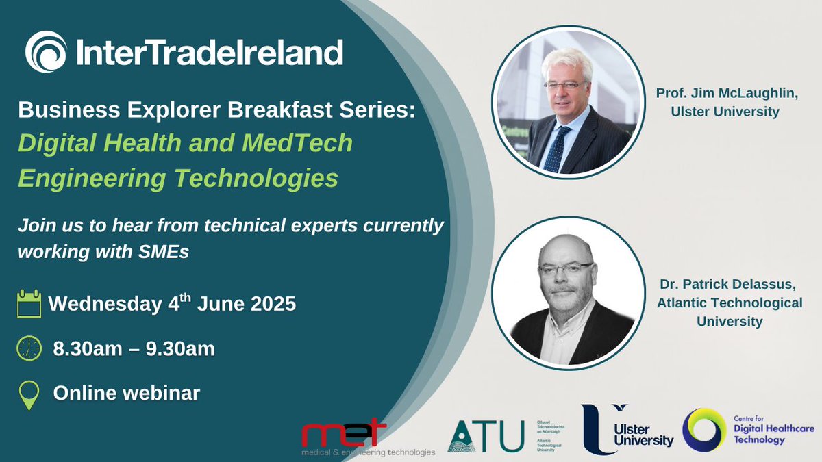 Join InterTradeIreland’s Business Explorer Breakfast Series: Digital Health &amp; MedTech Innovation

4th June 2025 | 8:30–9:30 AM | Online

Experts Prof. Jim McLaughlin &amp; Dr. Patrick Delassus on transforming SMEs through healthcare tech.

Free registration:tinyurl.com/59assef9