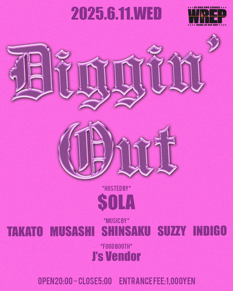 【Tonight WREP WEDNESDAY -Diggin' Out-】

DJ $oLA
DJ TAKATO <a href="/DJ_TAKATO/">DJ TAKATO</a> 
DJ MUSASHI <a href="/MUSASHI0423/">MUSASHI</a> 
DJ SHINSAKU <a href="/DJSHINSAKU43/">DJ SHINSAKU</a> 
DJ SUZZY
INDIGO 

FOOD: 
J's Vendor

Open 20:00 ¥1000
djbar.wrep.jp/schedule/diggi…