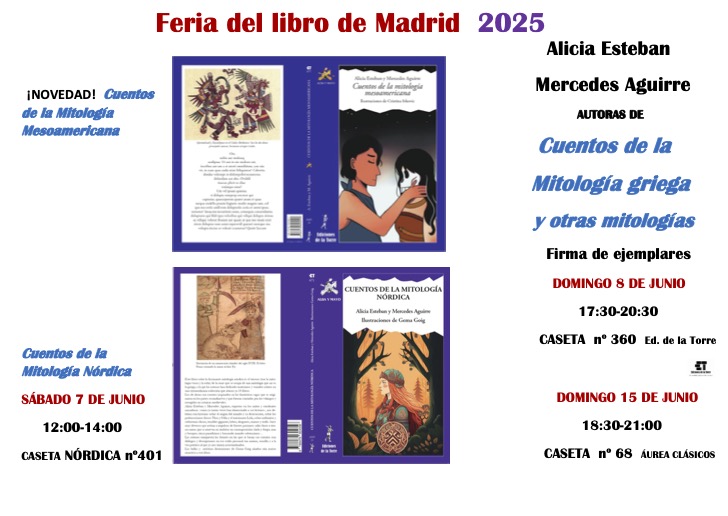 📚 ¡La mitología llega a la Feria del Libro de Madrid 2025!

Las autoras Alicia Esteban y Mercedes Aguirre te invitan a sumergirte en un universo de leyendas y dioses con sus libros👩‍💼

No te pierdas esta oportunidad🌟

#FeriaDelLibroMadrid #MitologíaParaTodos #CuentosMitológicos