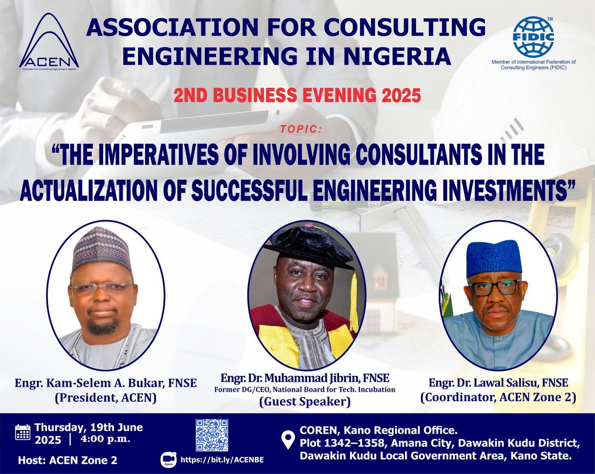 Join us for the 2nd ACEN Business Evening 2025!
Date: June 19, 2025
Time: 4:00 p.m.
Venue: COREN, Kano
Theme: "Involving Consultants in Successful Engineering Investments"
Join virtually: bit.ly/ACENBE
Call 07033770668 for inquiries. #ACENBusinessEvening