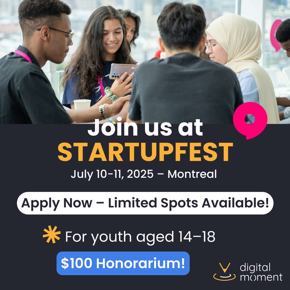 Digital Moment (@digitalmomentca) on Twitter photo We’re back at <a href="/startupfest/">Startupfest</a> and inviting 20 youth to join us for this 2-day learning adventure! ➕ Each participant will receive a $100 honorarium!
👉 Sign up now: forms.gle/YwYcTk1qcckFZv…
📣 Help us spread the word!
#Startupfest2025 #AmbitionPlus #YouthInnovation We’re back at <a href="/startupfest/">Startupfest</a> and inviting 20 youth to join us for this 2-day learning adventure! ➕ Each participant will receive a $100 honorarium!
👉 Sign up now: forms.gle/YwYcTk1qcckFZv…
📣 Help us spread the word!
#Startupfest2025 #AmbitionPlus #YouthInnovation