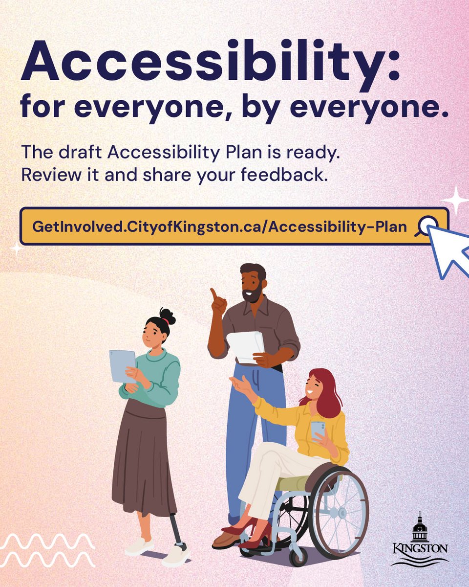 City facilities and programs are informed by our Multi-Year Accessibility Plan. We’ve created a draft plan and we want your feedback.  
 
Visit GetInvolved.CityofKingston.ca/Accessibility-… through June 16.