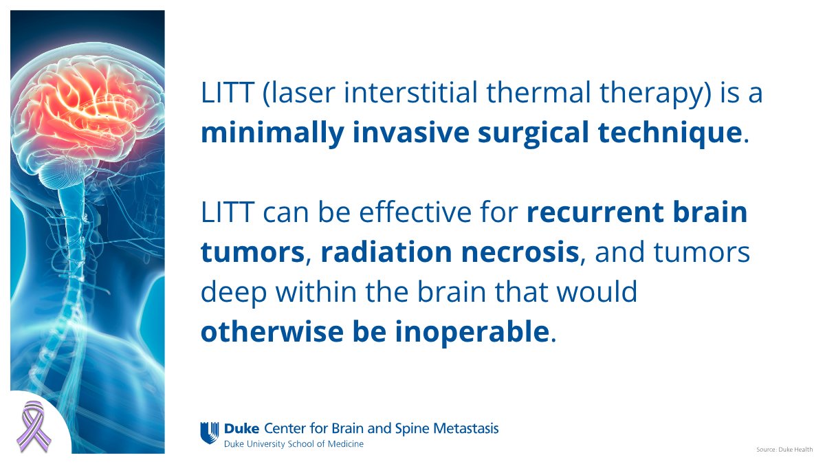 LITT (laser interstitial thermal therapy) uses a laser to destroy unhealthy brain tissue, including new and recurrent brain tumors and radiation necrosis.

LITT is minimally invasive - the opening in the scalp is only about as big as a pencil eraser.
