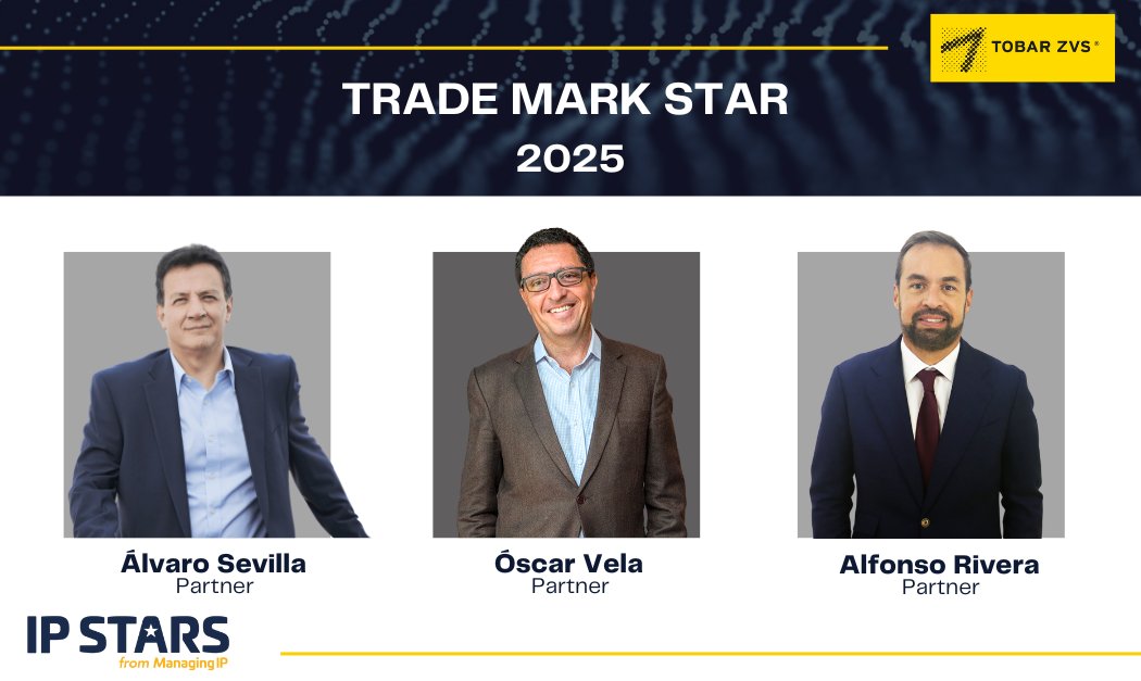 Tobar ZVS se complace en anunciar que tres de sus socios han sido reconocidos como "Trade Mark Stars 2025" por el directorio británico IP Stars.

Este galardón reafirma el posicionamiento de nuestra firma en la práctica de propiedad intelectual en Ecuador, y distingue la