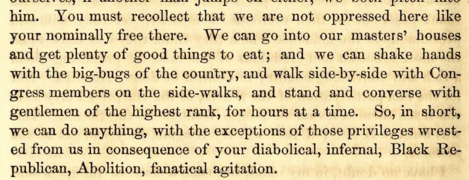 "privileges wrested from us in consequence of your diabolical, infernal, Black Republican, Abolition, fanatical agitation" - he means attempts by Abolitionists to foment revolt in the South by sending seditious pamphlets to slaves, after which teaching slaves to read was banned.