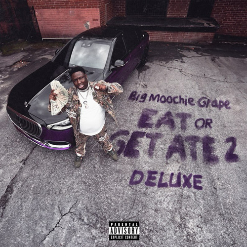 Big Moochie Grape - EAT OR GET ATE 2 (Deluxe) · Album ... soundcloud.com/bigmoochiegrap…