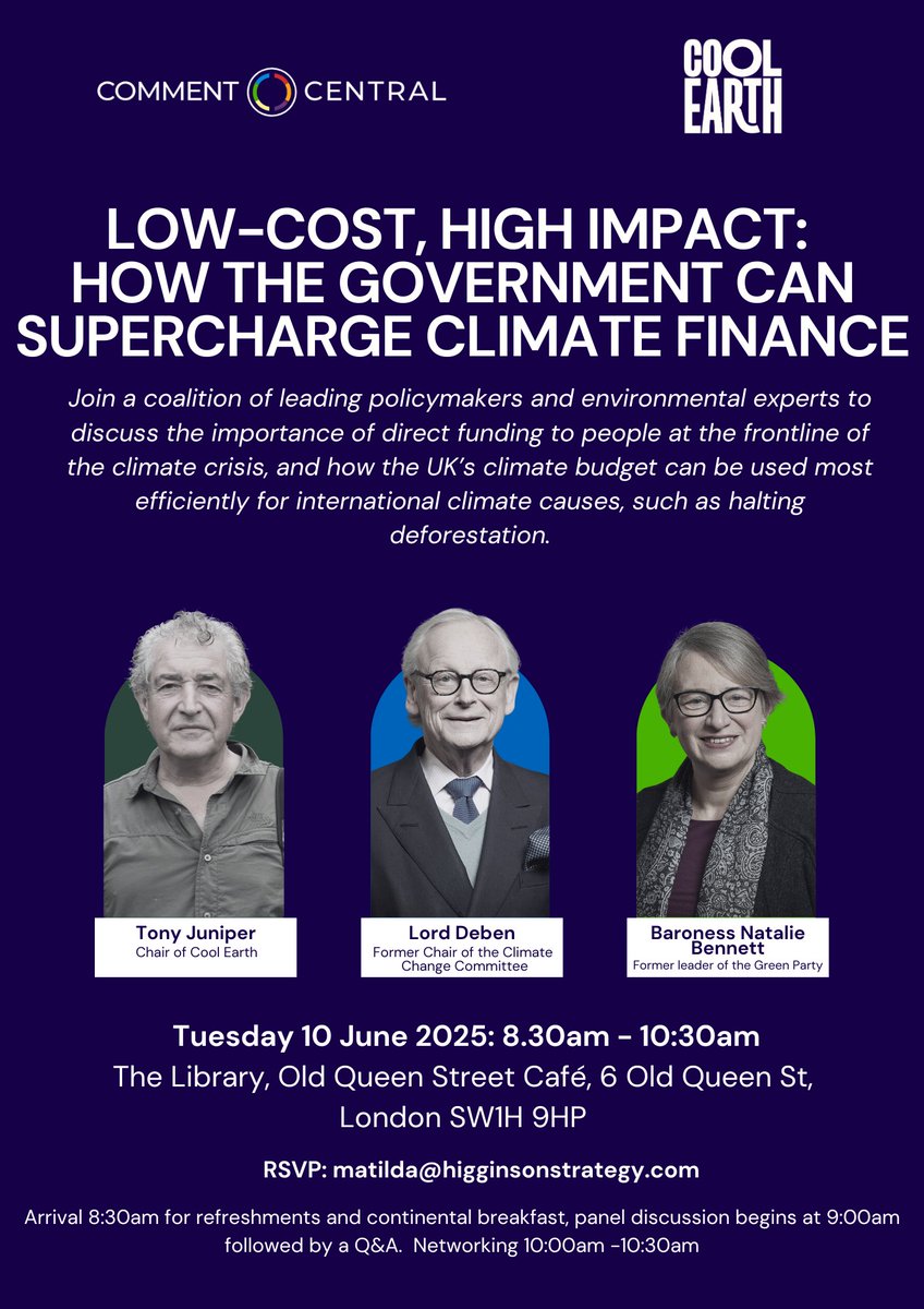 Comment Central (@centralcomment) on Twitter photo EVENT NEXT WEEK 🚨🌍
Join us 10 June, 8:30 am, at <a href="/OQSLDN/">Old Queen Street Café</a> for a breakfast panel on how the UK can supercharge climate finance sponsored by <a href="/coolearth/">Cool Earth</a>.
Speakers include climate policy experts <a href="/TonyJuniper/">Tony Juniper</a>, <a href="/lorddeben/">John Deben</a>, and <a href="/natalieben/">Natalie Bennett</a>. Email matilda@higginsonstrategy.com. EVENT NEXT WEEK 🚨🌍
Join us 10 June, 8:30 am, at <a href="/OQSLDN/">Old Queen Street Café</a> for a breakfast panel on how the UK can supercharge climate finance sponsored by <a href="/coolearth/">Cool Earth</a>.
Speakers include climate policy experts <a href="/TonyJuniper/">Tony Juniper</a>, <a href="/lorddeben/">John Deben</a>, and <a href="/natalieben/">Natalie Bennett</a>. Email matilda@higginsonstrategy.com.