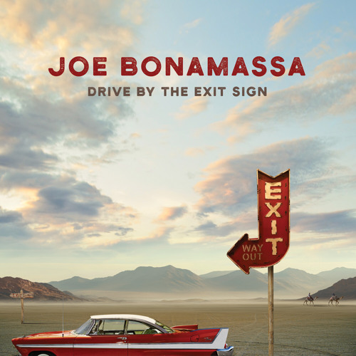 Joe Bonamassa - Drive By The Exit Sign ... soundcloud.com/joe-bonamassa/…