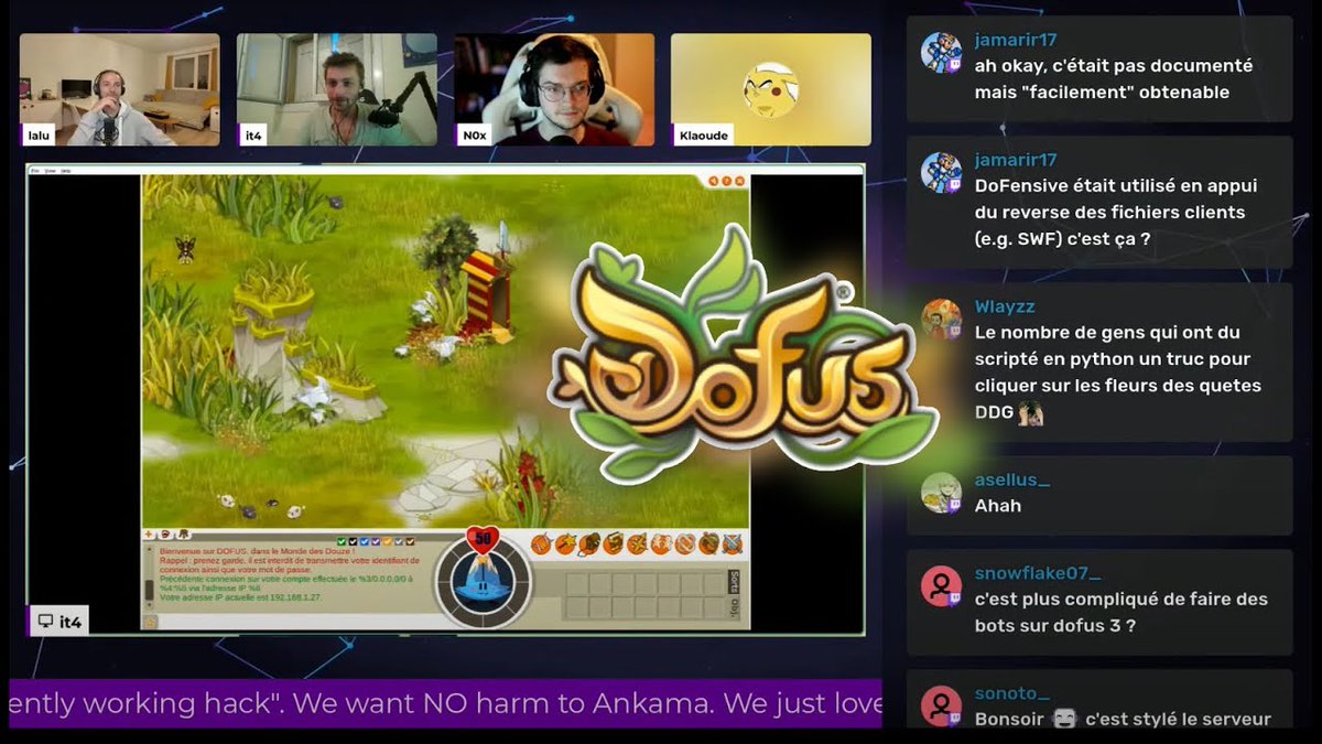 Hoy ! 🥚🐉 &amp;&amp; 💻️⌨️🖱️

Il y a deux semaines, 3 invités de qualité nous on parlé de la sécurité DU jeu de notre enfance : Dofus !
On y aborde les technologies (Flash, Java, Unity), versions (1, 2, 3), implémentation funky (cryptolol), protocoles, et même du tooling ! 🪓
Le tout