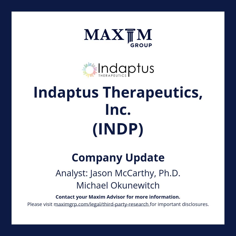 Maxim Group LLC (@maximgrp) on Twitter photo Please email: rep@maximgrp.com
To receive: Maxim Group - Morning Minutes / Maxim Group - Equity Research
Indaptus Therapeutics, Inc. $INDP covered by Jason McCarthy, Ph.D., Michael Okunewitch
Visit buff.ly/4ehPTR6 for important disclosures. Please email: rep@maximgrp.com
To receive: Maxim Group - Morning Minutes / Maxim Group - Equity Research
Indaptus Therapeutics, Inc. $INDP covered by Jason McCarthy, Ph.D., Michael Okunewitch
Visit buff.ly/4ehPTR6 for important disclosures.