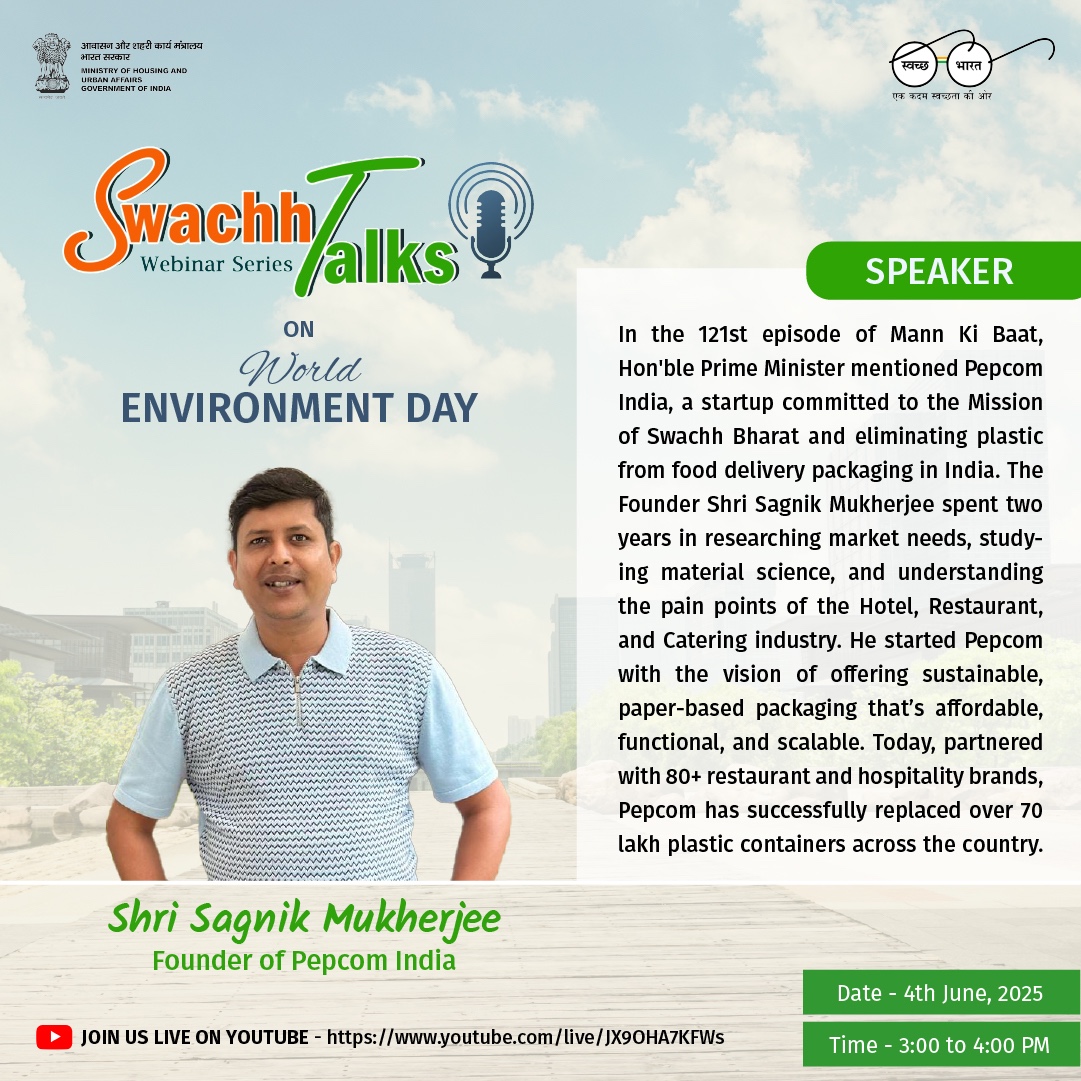 Speaker @ 10th Special Edition of #SwachhTalks! 

Shri Sagnik Mukherjee, founder of Pepcom India is replacing plastic in food delivery—1 container at a time. With 80+ partners &amp; 70 lakh+ plastic units replaced, he’s driving sustainable change.
 #WorldEnvironmentDay #SwachhBharat