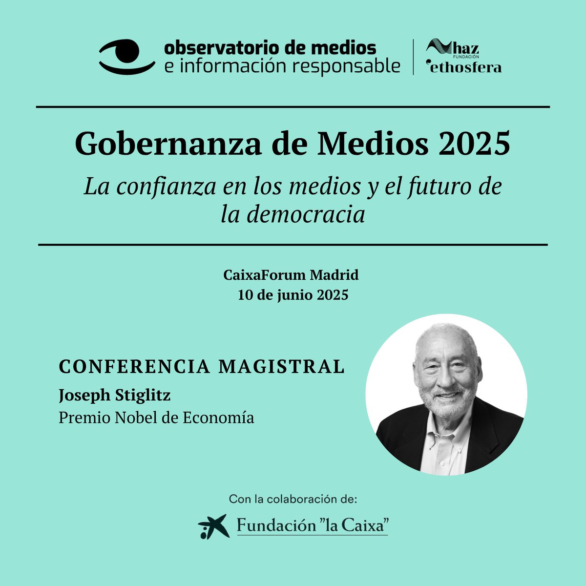 Observatorio de Medios e Información Responsable (@observa_medios) on Twitter photo 🎙️ Nos honra anunciar la participación del Premio Nobel en Economía, Joseph Stiglitz, en la jornada “Gobernanza de medios: la confianza en los medios y el futuro de la democracia”
📅 10 de junio, CaixaForum Madrid
📍 Más info: lnkd.in/eGV4kptA
<a href="/EthosferaO/">ethosfera.org</a> <a href="/FundacionHaz/">Fundación Haz</a> 🎙️ Nos honra anunciar la participación del Premio Nobel en Economía, Joseph Stiglitz, en la jornada “Gobernanza de medios: la confianza en los medios y el futuro de la democracia”
📅 10 de junio, CaixaForum Madrid
📍 Más info: lnkd.in/eGV4kptA
<a href="/EthosferaO/">ethosfera.org</a> <a href="/FundacionHaz/">Fundación Haz</a>