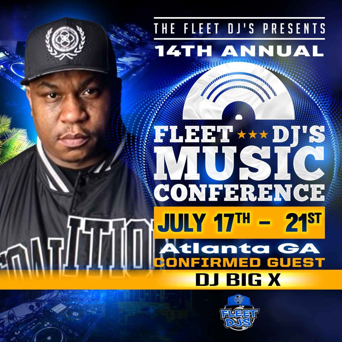 Confirmed for  @fleetdjmusicconference in Atlanta, Georgia July 17th to 21st @bigxatl Make sure u come out network . Number one networking  event ... #FleetDJs🔥🔥🔥 #welive #BreakingRecords #FleetEvents #fdjmusicconference  #fleetnation #FDJMC2025 #fleettheworld #fleetdjs #atlga