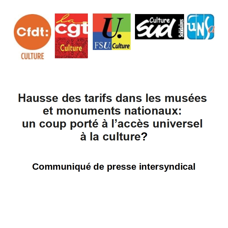 Communiqué de presse de l'intersyndicale Culture 
Hausse des tarifs dans les musées et monuments nationaux : un coup porté à l’accès universel à la culture ?
cgt-culture.fr/hausse-des-tar…