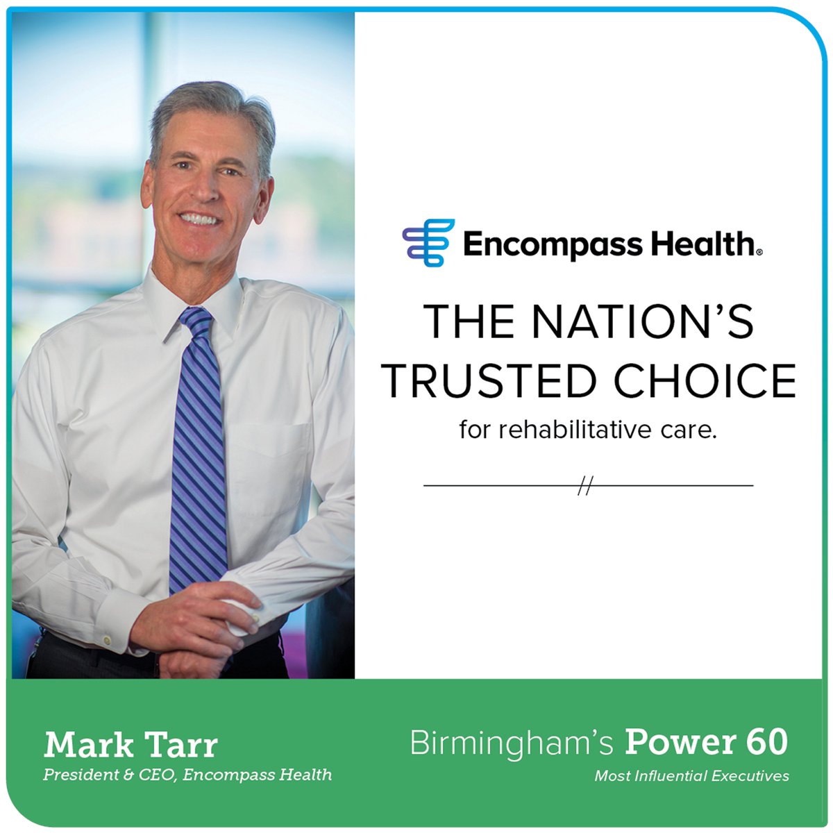 Encompass Health CEO Mark Tarr has been named to the <a href="/bhambizjrnl/">Birmingham Business Journal</a> annual Power 60, recognizing the most influential executives in their community. Congratulations, Mark! Learn more about this award and the full list of honorees here: ehc.rehab/3ZgaZd7
