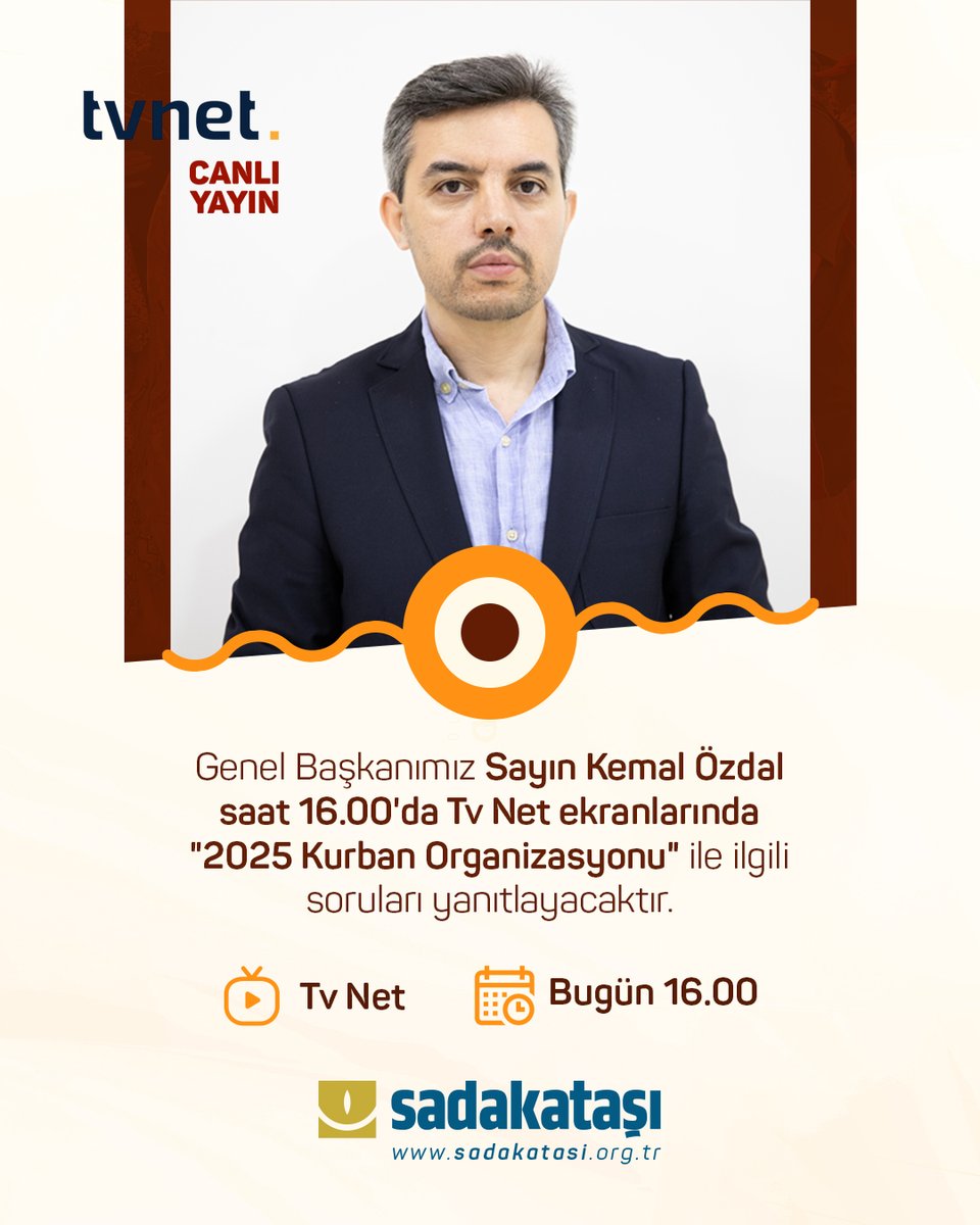 Sadakataşı Derneği (@sadakatasi) on Twitter photo Genel Başkanımız Sayın <a href="/kemal_ozdal/">Kemal Özdal</a> saat 16.00'da Tv Net ekranlarında "2025 Kurban Organizasyonu" ile ilgili soruları yanıtlayacaktır. Genel Başkanımız Sayın <a href="/kemal_ozdal/">Kemal Özdal</a> saat 16.00'da Tv Net ekranlarında "2025 Kurban Organizasyonu" ile ilgili soruları yanıtlayacaktır.