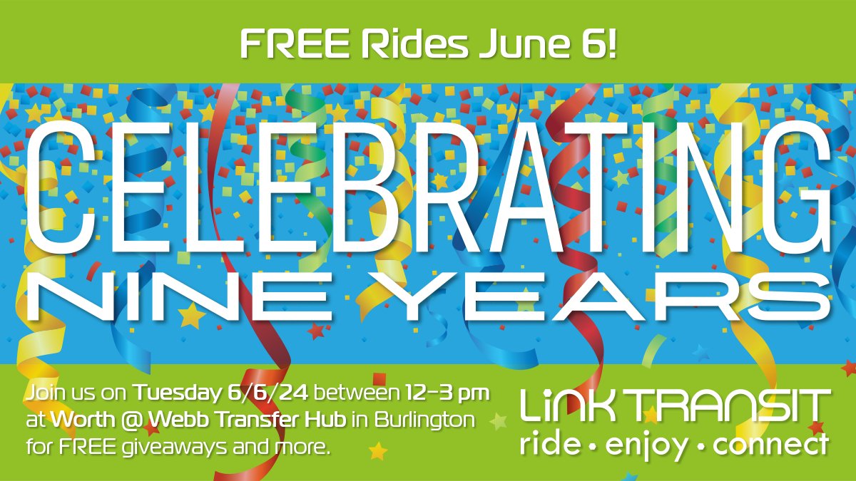 Free rides this Friday to celebrate Link Transit's 9th birthday!  Join us at the Downtown Hub for free goodies from 12 p.m. to 3 p.m.!
