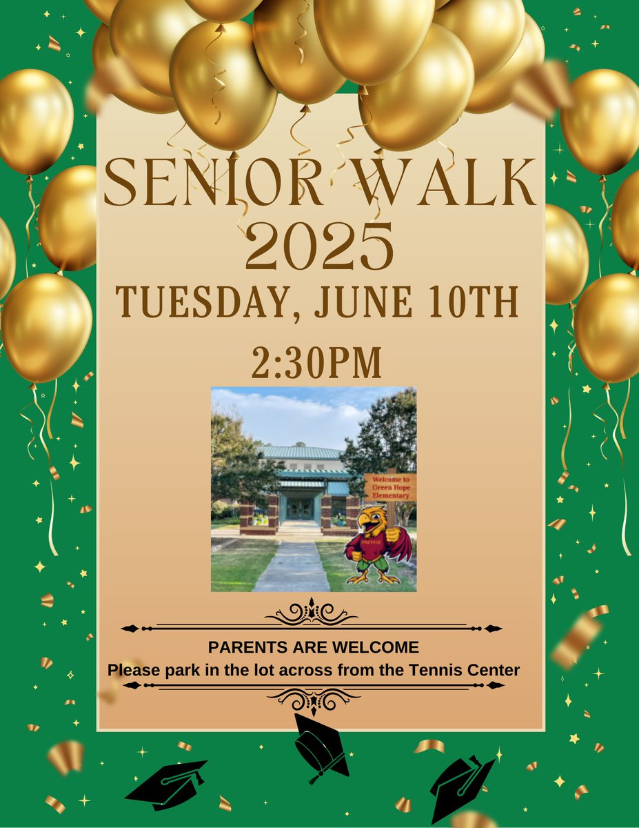 If you attended Green Hope Elementary and are graduating this year you are welcome to our Senior Walk!  June 10th at 2:30pm.  Come join our elementary students in a clap out for your graduation! Spread the word to your fellow graduates!  #2025