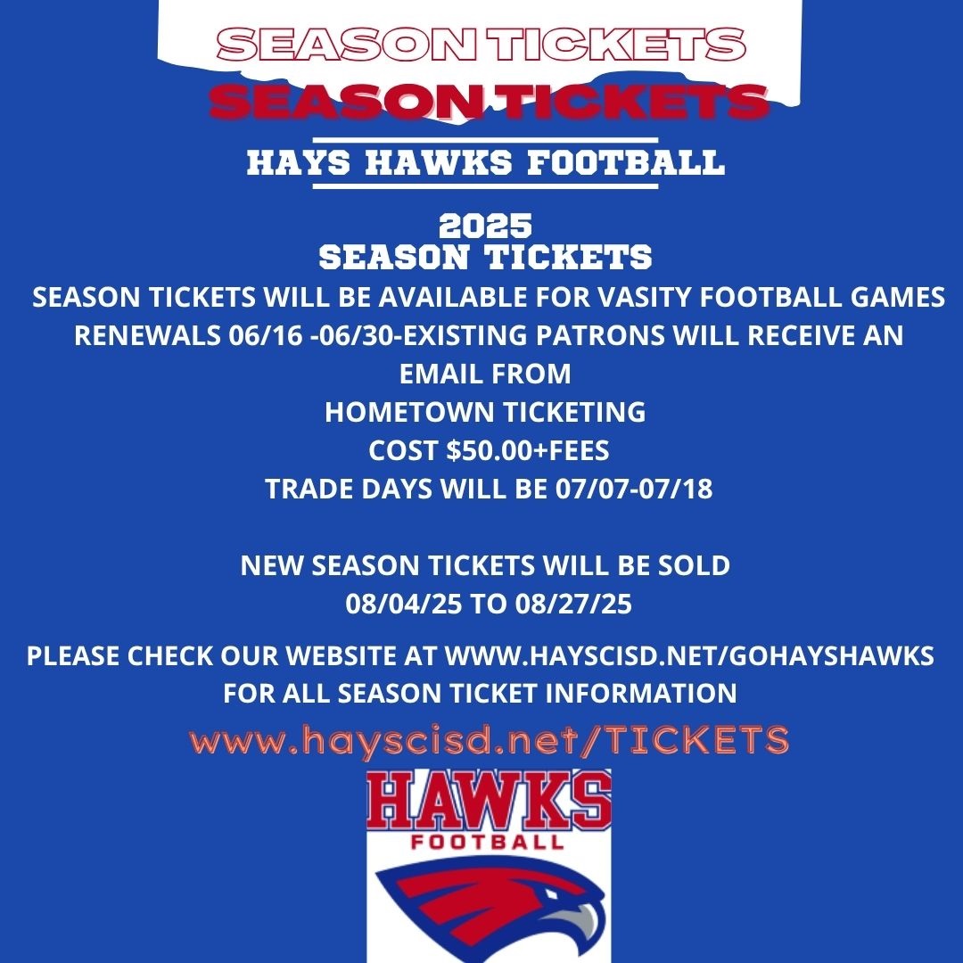 Jack C Hays High School Athletics (@gohayshawks) on Twitter photo Varsity Football Season Ticket renewals will be sent by Hometown ticketing prior to 06/16/25. New season tickets will be sold 08/04 for the new season. GO HAWKS! <a href="/BudaHaysFB/">Jack C. Hays High School Hawks Football</a> <a href="/Hays_Hawks/">Hays High School</a> <a href="/HaysBands/">Hays Band</a> Varsity Football Season Ticket renewals will be sent by Hometown ticketing prior to 06/16/25. New season tickets will be sold 08/04 for the new season. GO HAWKS! <a href="/BudaHaysFB/">Jack C. Hays High School Hawks Football</a> <a href="/Hays_Hawks/">Hays High School</a> <a href="/HaysBands/">Hays Band</a>
