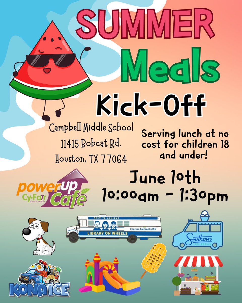 Are you Ready?! Our Summer Meals Kick-Off Event is next week! We’re Ready! So many things to do! Bounce Houses, Games, No Cost Meals for Kids, PowerUpCafe Farmers Market, CFISD Mobile Library, Kona Ice, Southern Ice Cream, Harris County Pets, and More! 🙌😎☀️🍉