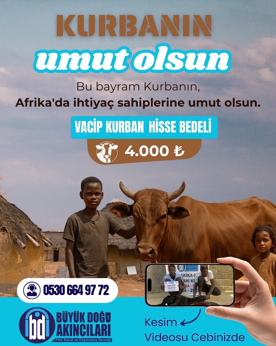 📢 Bu bayram Kurbanın Umut olsun.

👉Kurban Hisse Bedeli
(Her şey dahil) 4.000 TL

📽️Kesim videosu telefonunuza mesaj olarak gönderilecektir.

📞İrtibat tel: 0530 664 97 72

▪️Albaraka Türk 
TR49 0020 3000 0989 9594 0000 01
▪️Büyük Doğu Akıncıları Fikir Sanat Ve Dayanışma Derneği