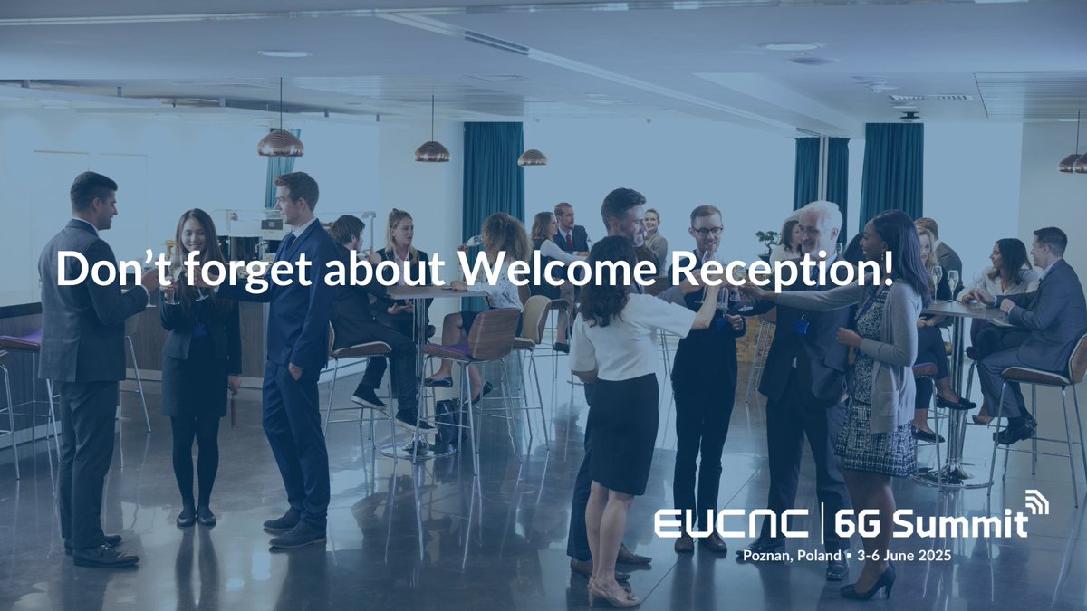 🍸 Join us for the Welcome Reception of EuCNC &amp; 6G Summit 2025 — happening today at 18:00!

📍 GARDENCity Poznań, Conference Venue (Śniadeckich 25, 60-734 Poznan), Level 0.

A perfect chance to network, relax, and kick off the week! 🌐🎉

#EuCNC25 #6GSummit #WelcomeReception