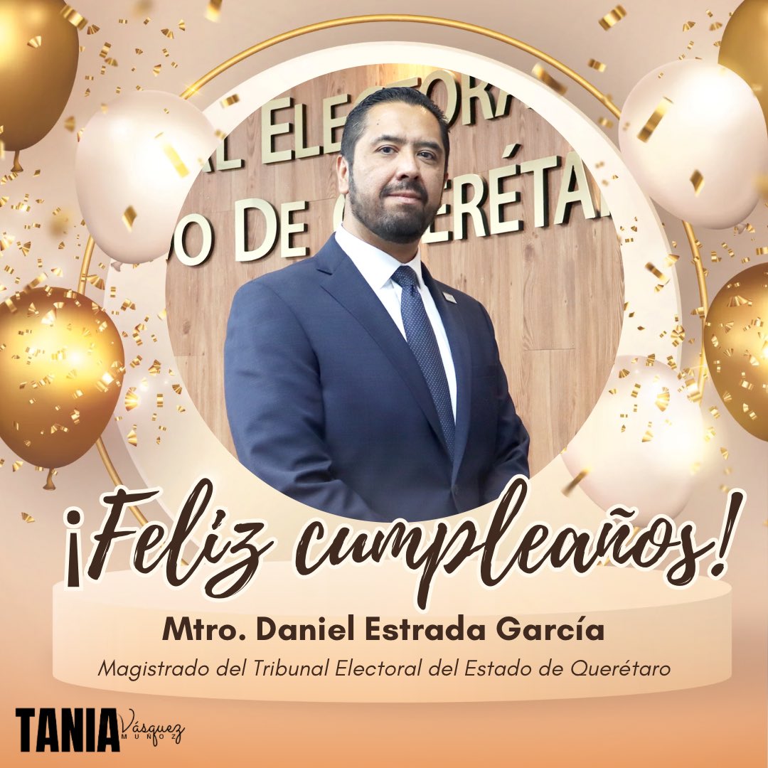 Felicito al Mtro. Daniel Estrada García, Magistrado del Tribunal Electoral del Estado de Querétaro 
<a href="/TEEQRO/">Tribunal Electoral del Estado de Querétaro</a>, con motivo de su cumpleaños.

¡Espero que disfrute de este maravilloso día!