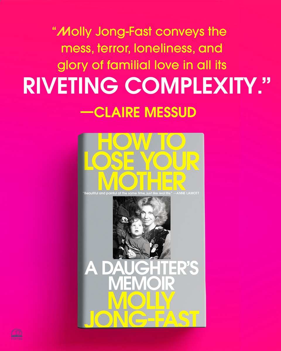 Viking Books (@vikingbooks) on Twitter photo HOW TO LOSE YOUR MOTHER is on sale TODAY!
A ferociously honest and disarmingly funny memoir, <a href="/MollyJongFast/">Molly Jong-Fast</a> "conveys the mess, terror, loneliness and glory of familial love, in all its riveting complexity.” (Claire Messud) ✨
Start reading now 👉 bit.ly/451tkyp HOW TO LOSE YOUR MOTHER is on sale TODAY!
A ferociously honest and disarmingly funny memoir, <a href="/MollyJongFast/">Molly Jong-Fast</a> "conveys the mess, terror, loneliness and glory of familial love, in all its riveting complexity.” (Claire Messud) ✨
Start reading now 👉 bit.ly/451tkyp