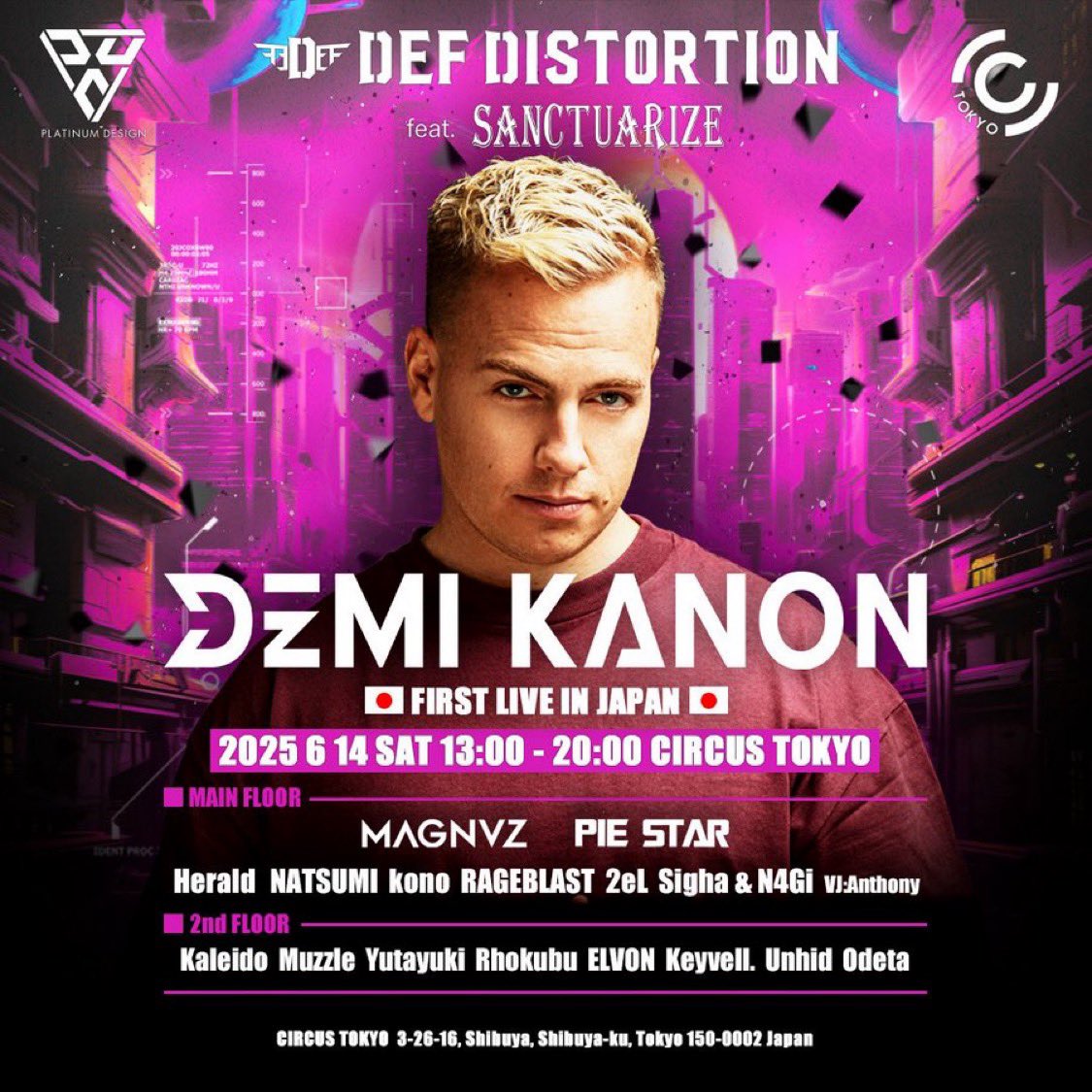 🦋待望のDemi Kanonが㊗️来日🦋

Euphoric Hardstyle楽曲を数多くリリースしているDemi Kanonがついに日本で初出演🎉

CIRCUS TOKYOにてSANCTUARIZEも同時開催します🕊️✨Euphoric Hardstyleに浸れる1日になること間違いなし🥳

▼前売りチケットはこちらから
herald.zaiko.io/e/defdistortio…