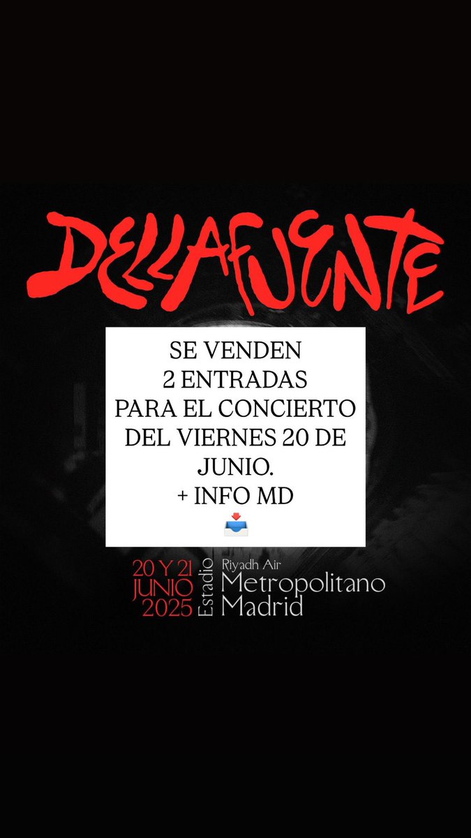 Se venden 2 entradas para el viernes 20 de junio #dellafuente #concierto