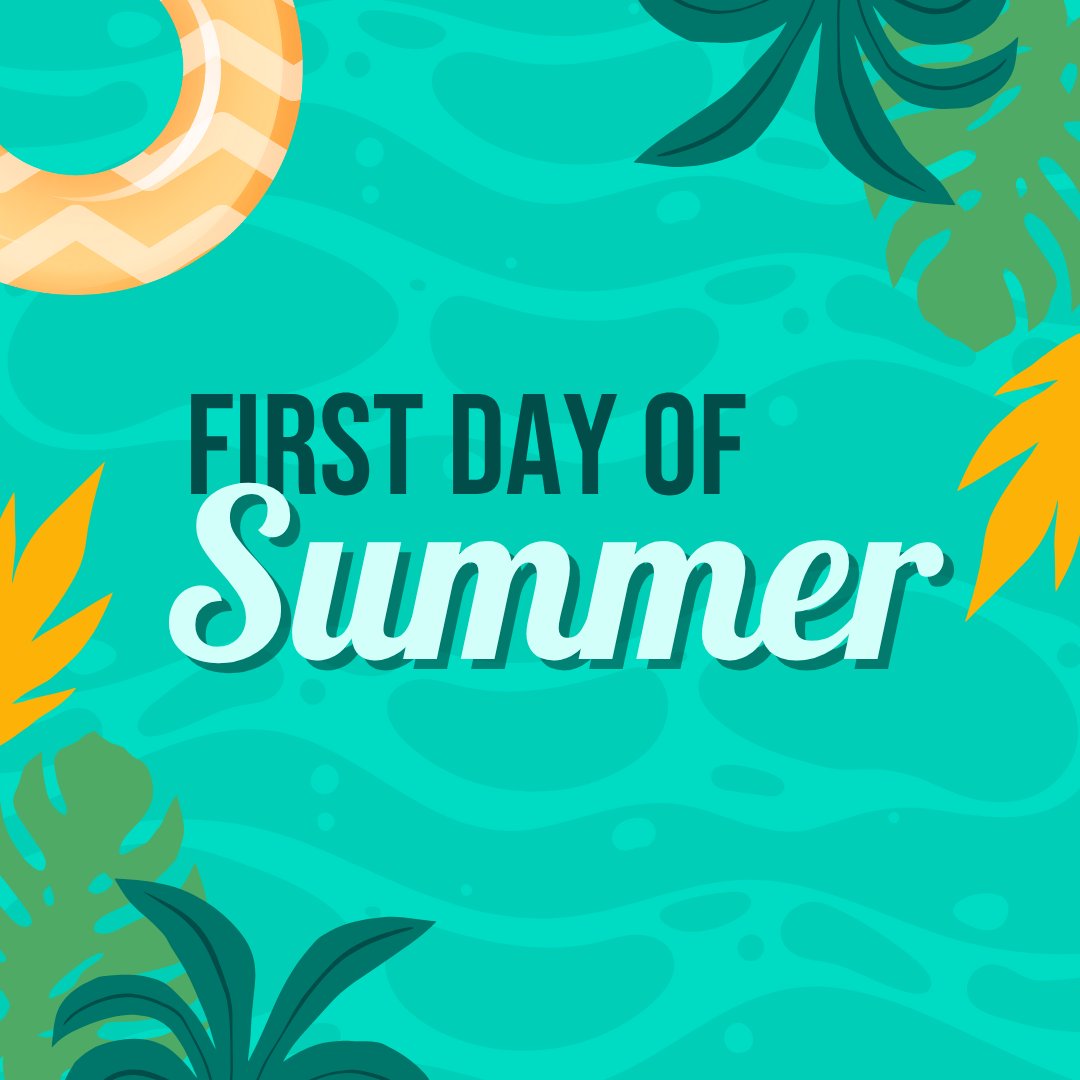 Happy First Day of Summer!
