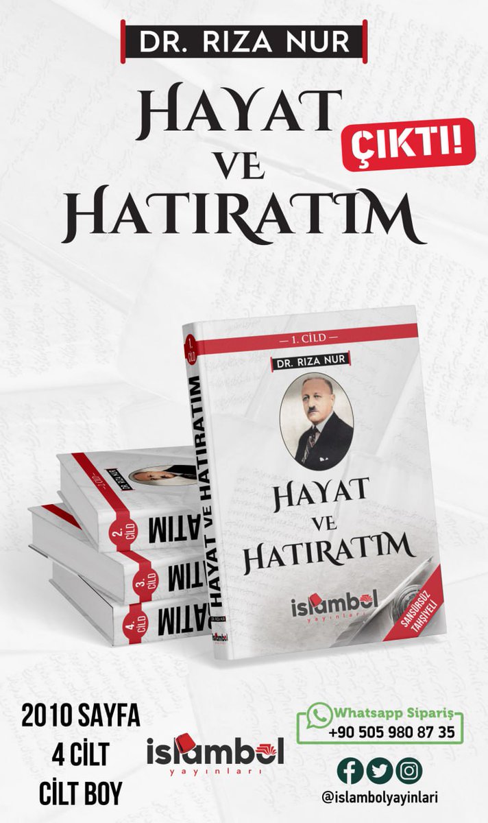 MUSTAFA KEMAL'İN YAKIN ARKADAŞI DR. RIZA NUR'UN BEKLENEN ESERİ ÇIKTI!
4 CİLT, 2010 SAYFA
SANSÜRSÜZ, TAHŞİYELİ
1200 TL
KARGO ÜCRETSİZ 
ONLİNE SİPARİŞ: 
kureselkitap.com/mobil/urun/548…

WhatsApp sipariş:
+90 505 980 87 35