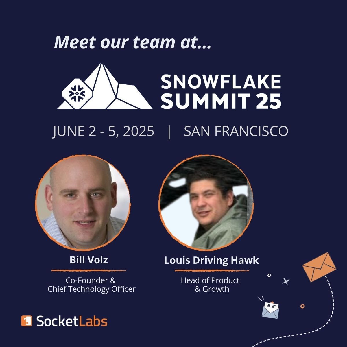 Heading to this week's Snowflake Summit? Say "hi" to Bill Volz and Louis Driving Hawk if you want to connect, grab a coffee, or chat about data, email, or anything in between.