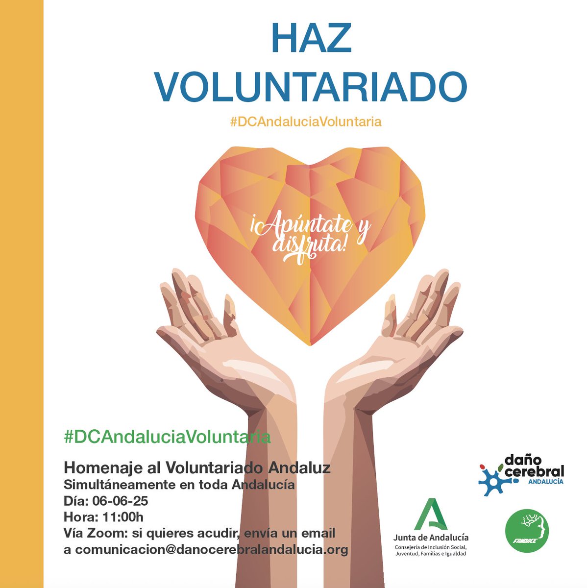 Homenaje al Voluntariado Andaluz 🧡

El acto comenzará a las 11:00h y se hará de forma simultánea en toda #Andalucía a través de Zoom 👩‍💻 

Si quieres unirte, solo tienes que enviar un email a comunicacion@danocerebralandalucia.org ¡Te esperamos!

#DCAndaluciaVoluntaria