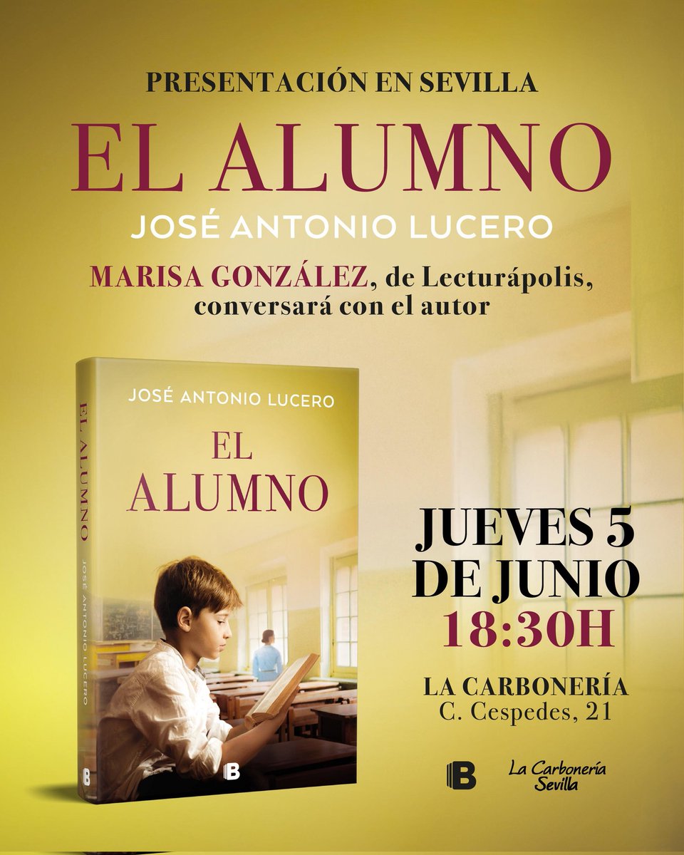 Lecturápolis (@lecturapolis) on Twitter photo Este jueves hay plan. José Antonio Lucero viene a Sevilla, a presentar su nueva novela, EL ALUMNO.
¡Vente con nosotros a La Carbonería!
<a href="/penguinlibros/">Penguin España 🐧📚</a> <a href="/cunahalicarnaso/">José Antonio Lucero | La cuna de Halicarnaso</a> Este jueves hay plan. José Antonio Lucero viene a Sevilla, a presentar su nueva novela, EL ALUMNO.
¡Vente con nosotros a La Carbonería!
<a href="/penguinlibros/">Penguin España 🐧📚</a> <a href="/cunahalicarnaso/">José Antonio Lucero | La cuna de Halicarnaso</a>