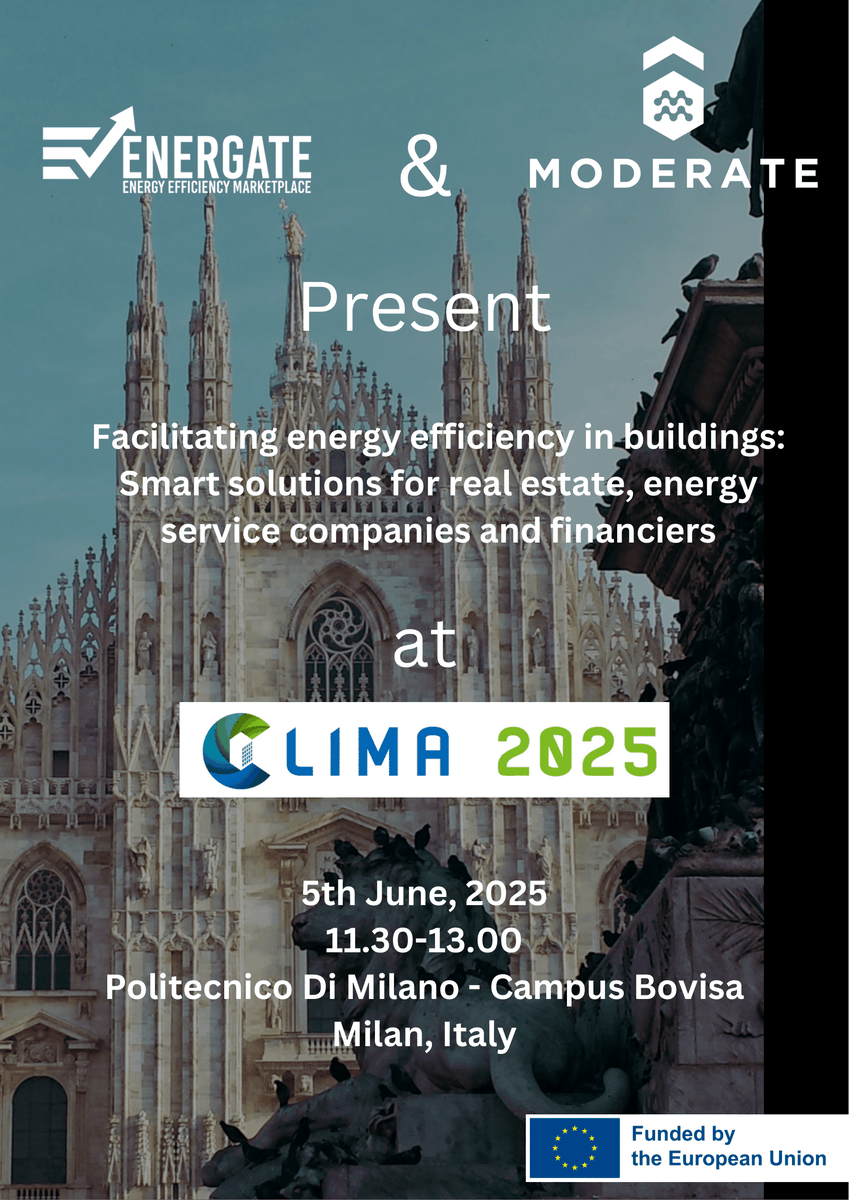 Energate_eu's tweet image. 🚨 Only 2 days to go! 🚨
Join ENERGATE & MODERATE at CLIMA 2025, June 5, 11:30-13:00, Milan.
Discover smart energy solutions, digital tools & success stories to boost building efficiency!
More info 👉 lnkd.in/dMeW3bHn
#SmartEnergyCluster