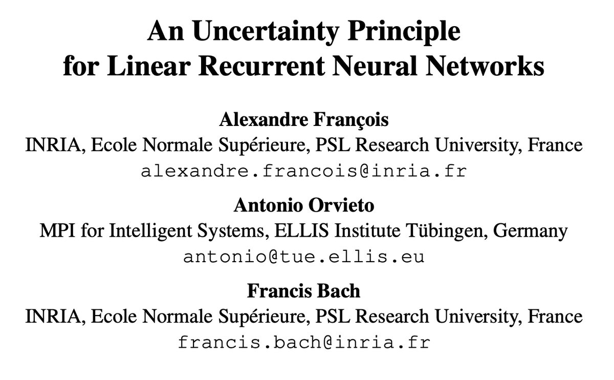 Antonio Orvieto (@orvieto_antonio) on Twitter photo We have a new SSM theory paper, just accepted to COLT, revisiting recall properties of linear RNNs.
It's surprising how much one can delve into, and how beautiful it can become.
With (and only thanks to) the amazing Alexandre and <a href="/BachFrancis/">Francis Bach</a>
arxiv.org/pdf/2502.09287 We have a new SSM theory paper, just accepted to COLT, revisiting recall properties of linear RNNs.
It's surprising how much one can delve into, and how beautiful it can become.
With (and only thanks to) the amazing Alexandre and <a href="/BachFrancis/">Francis Bach</a>
arxiv.org/pdf/2502.09287