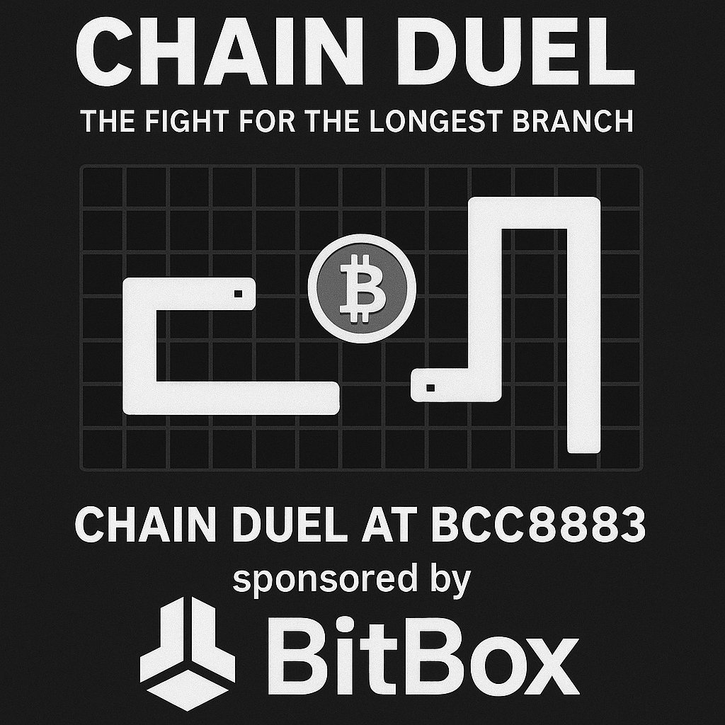 🚨 Chain Duel at BCC8883! 🚨

Chain Duel will be making its presence known at <a href="/bcc8333/">BCC 8333</a> ! 🔥

🎮 Step into the timechain arena
⚡ Pay with Lightning
🏆 Compete for sats and glory

Sponsored by <a href="/BitBoxSwiss/">BitBox</a>  — your key to secure Bitcoin storage.
