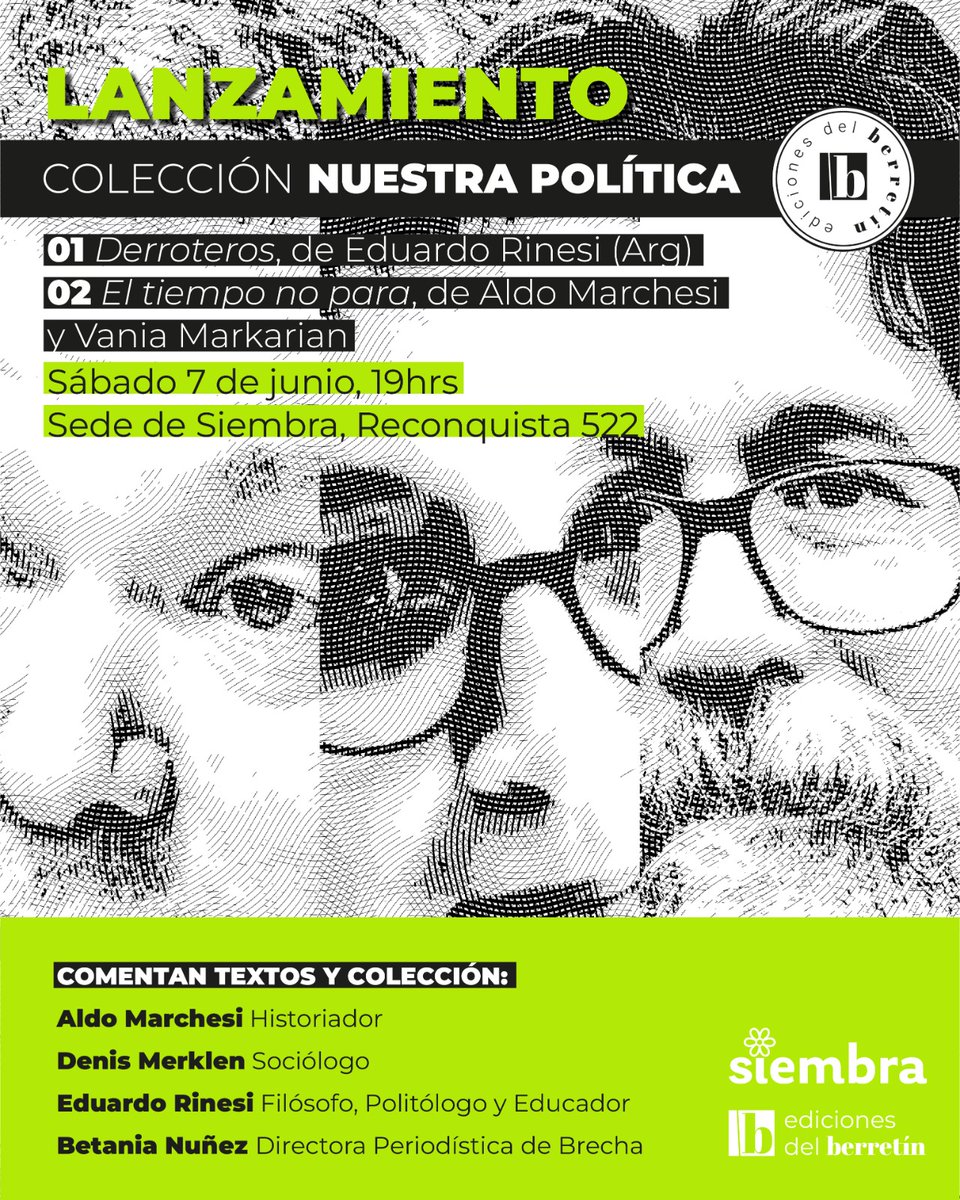 📚 Presentación y lanzamiento de la nueva Colección de Ediciones del Berretín: Nuestra Política.

📖 Destacando "Derroteros" de Eduardo Rinesi y "El tiempo no para" de Aldo Marchesi y Vania Markarian.

🗓️ Sábado, 7 de junio a las 19:00hs.

📍 Sede de <a href="/SiembraUy/">Siembra</a> (Reconquista 522).
