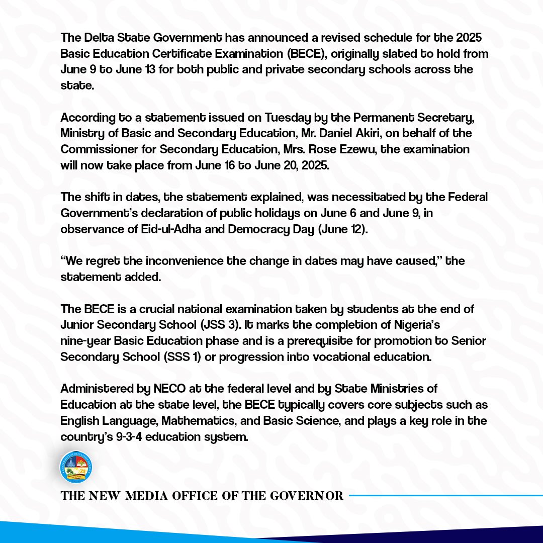 The Delta State Government has announced a revised schedule for the 2025 Basic Education Certificate Examination (BECE), originally slated to hold from June 9 to June 13 for both public and private secondary schools across the state.