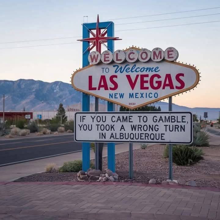 I like New Mexico. They have jokes