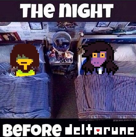 DELTARUNE TOMORROW.