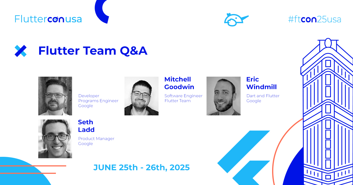 Fluttercon (@flutterconworld) on Twitter photo Brace yourselves— <a href="/ericwindmill/">Eric Windmill</a>, <a href="/sethladd/">Seth Ladd</a>, <a href="/redbrogdon/">Andrew Brogdon</a>, & Mitchell are bringing 🔥 insights to the #ftcon25usa stage!
Join this live Q&A with the #FlutterDev team—featuring experts from #dev rel, the framework team, & #Flutter leadership. flutterconusa.dev/speakers/seth-… Brace yourselves— <a href="/ericwindmill/">Eric Windmill</a>, <a href="/sethladd/">Seth Ladd</a>, <a href="/redbrogdon/">Andrew Brogdon</a>, & Mitchell are bringing 🔥 insights to the #ftcon25usa stage!
Join this live Q&A with the #FlutterDev team—featuring experts from #dev rel, the framework team, & #Flutter leadership. flutterconusa.dev/speakers/seth-…