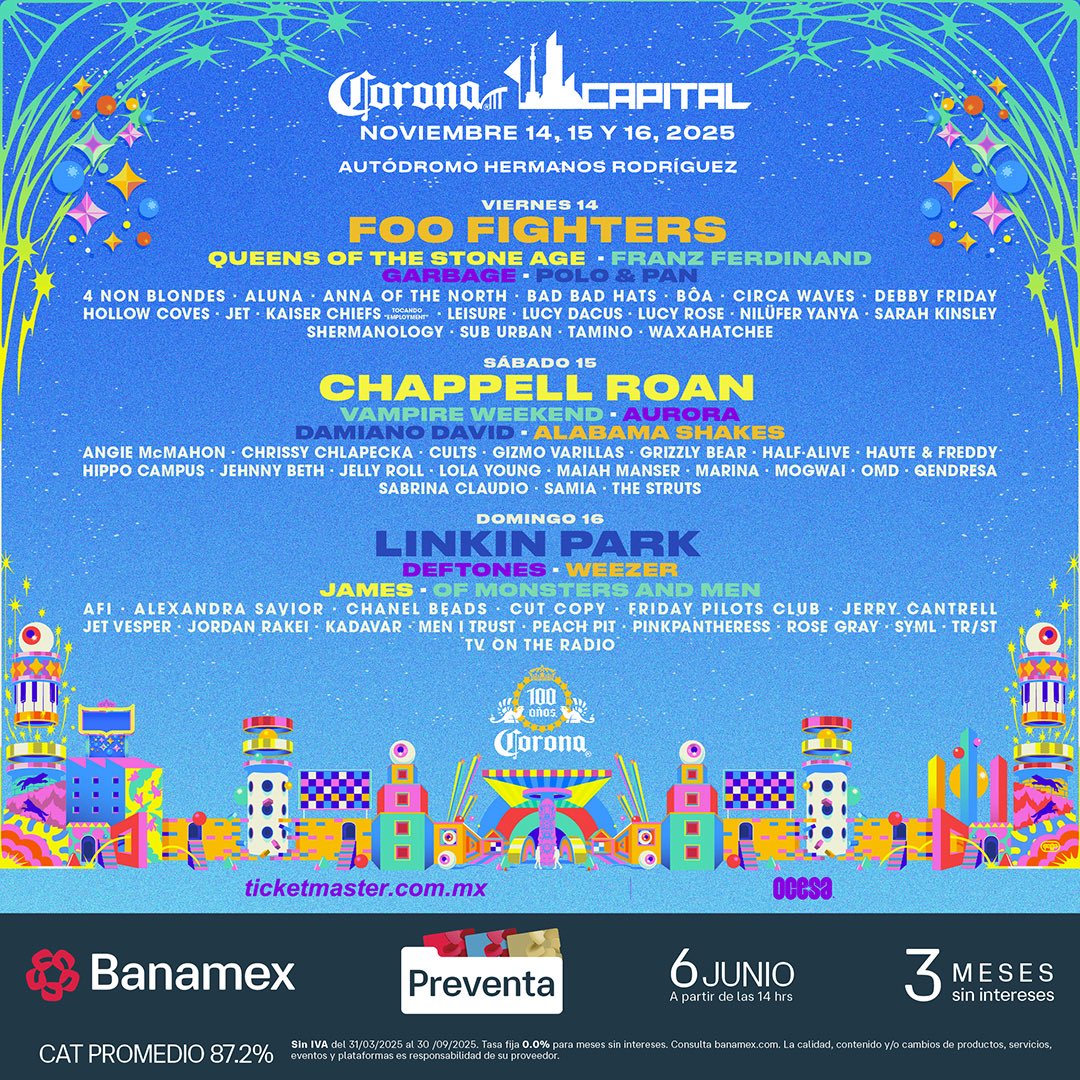 Foo Fighters, Linkin Park, Queens of the Stone Age, Deftones, Weezer, Vampire Weekend, Chappell Roan, Garbage, Mogwai, Damiano David, James, Franz Ferdinand, Alabama Shakes, Jet, Kaiser Chiefs….

El del Corona Capital en Ciudad de Mexico es uno de los carteles del año.