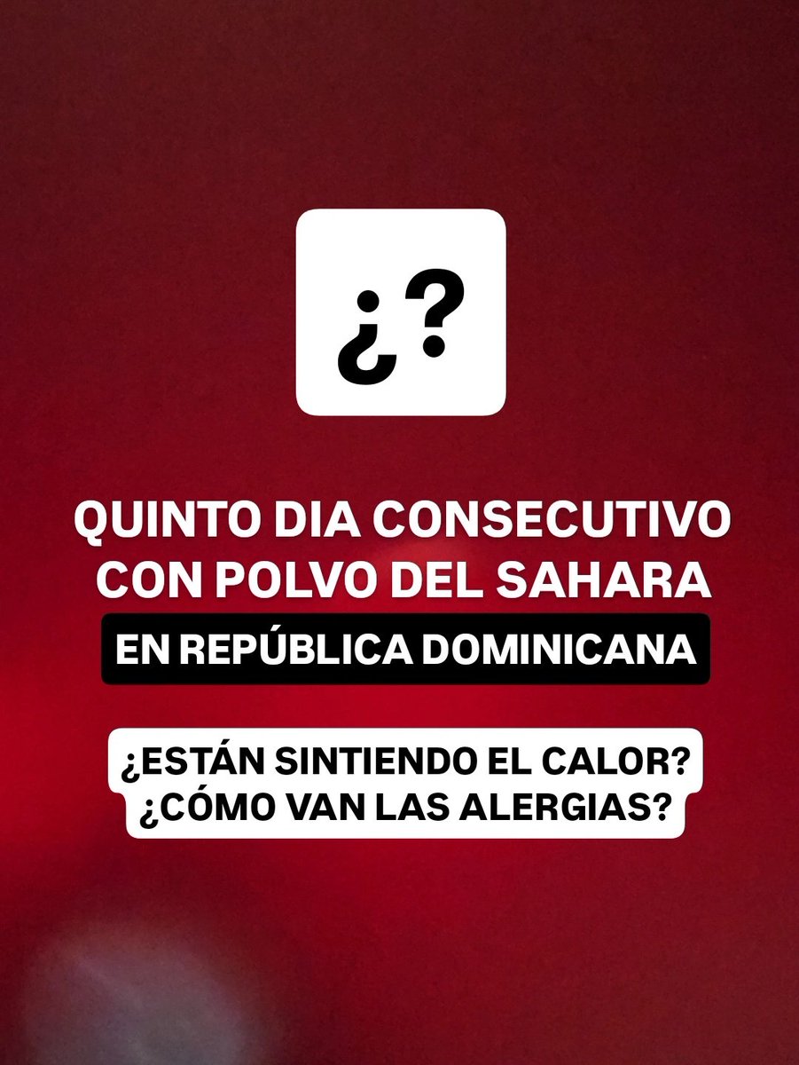 🔴🔴CONSULTA | Continúa sobre República Dominicana la densa nube de polvo del Sahara: es el quinto día consecutivo con partículas africanas en todo el país, generando procesos alérgicos significativos y alta sensación térmica.

🔴La buena noticia es que mañana en la noche