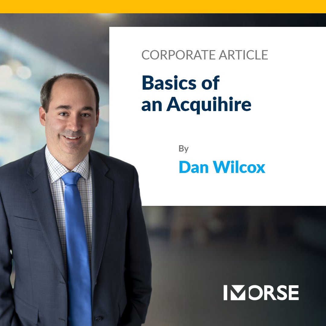 Looking to secure talent through M&amp;A? An acquihire might be exactly what you need.

Daniel Wilcox breaks down the essentials, from choosing the right structure to navigating key challenges and considerations. 
morse.law/news/basics-of…

#acquihire #MandA #employee #talent #team